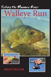Fishing The Maumee River Walleye Run
